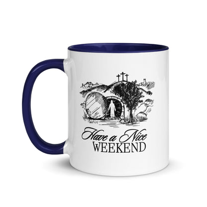 Have a Nice Weekend - Mug