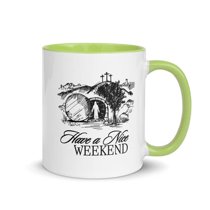 Have a Nice Weekend - Mug