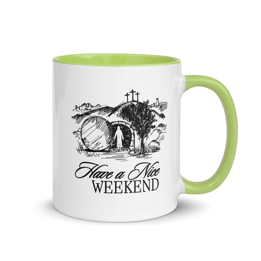 Have a Nice Weekend - Mug