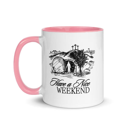 Have a Nice Weekend - Mug