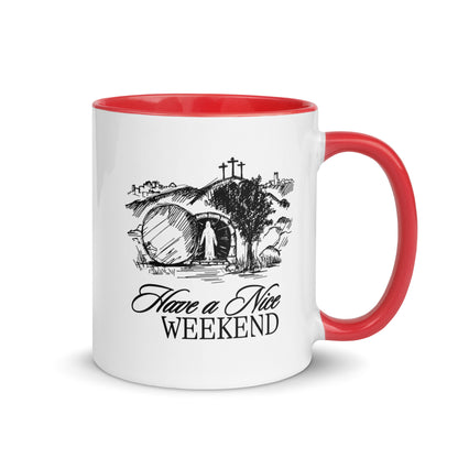 Have a Nice Weekend - Mug