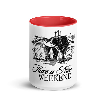 Have a Nice Weekend - Mug