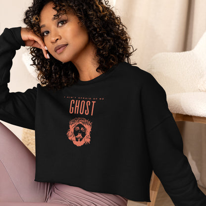 I Ain't Afraid of No Ghost v3 - Crop Sweatshirt