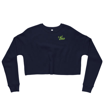 I Ain't Afraid of No Ghost - Crop Sweatshirt